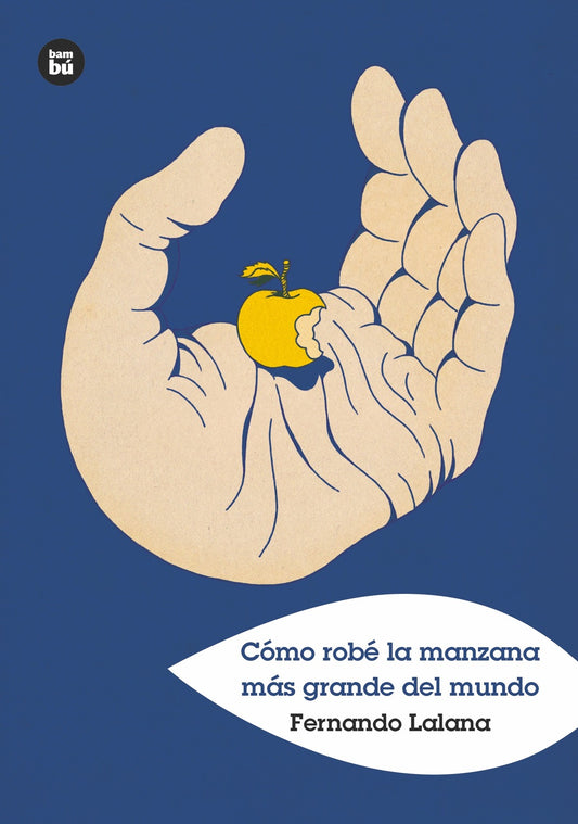 Cómo robé la manzana más grande del mundo