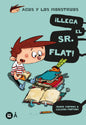 ¡Llega el Sr. Flat!