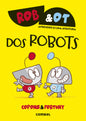 ROB&OT - Dos robots